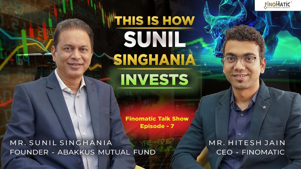 Sunil Singhania on Stock Picking, 100x Wealth & Investor Behaviour